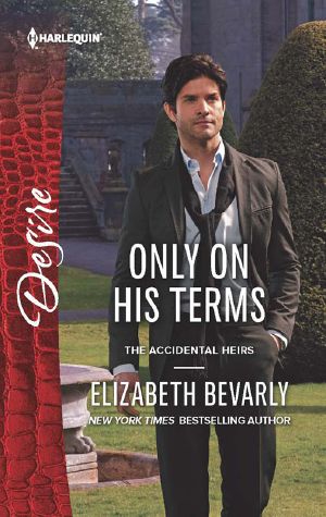 [The Accidental Heirs 01] • Only on His Terms